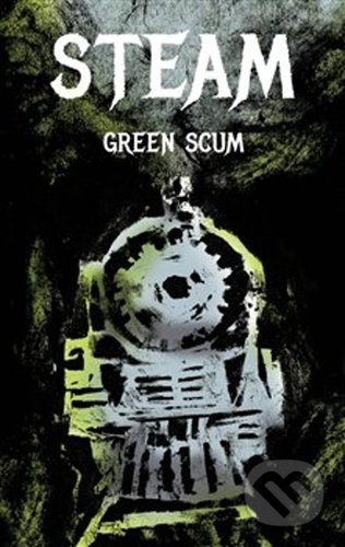 Kniha: Steam (Green Scum). Volvox Globator, 2020 Kniha: Steam (Green Scum). Volvox Globator, 2020