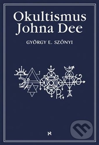 Kniha: Okultismus Johna Dee (György E. Szönyi). Volvox Globator, 2020 Kniha: Okultismus Johna Dee (György E. Szönyi). Volvox Globator, 2020