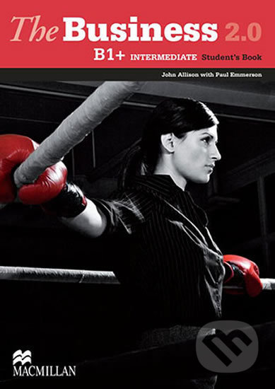 Kniha: The Business 2.0 Intermediate B1+: Student´s Book (John Allison a Paul Emmerson). MacMillan, 2013 Kniha: The Business 2.0 Intermediate B1+: Student´s Book (John Allison a Paul Emmerson). MacMillan, 2013