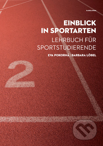 Einblick in Sportarten - Barbara Löbel, Eva Pokorná, Karolinum, 2020