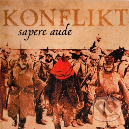 Hudobné CD: Konflikt: Sapere Aude (). , 2006 Hudobné CD: Konflikt: Sapere Aude (). , 2006