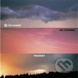 Cechomor:  Promeny LP - Čechomor, Universal Music, 2016