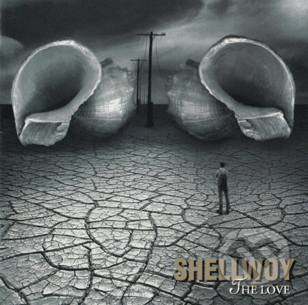 Hudobné CD: Shellwoy: The Love (). , 2012 Hudobné CD: Shellwoy: The Love (). , 2012