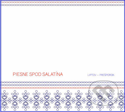 Hudobné CD: Prešporok a FS Liptov: Piesne Spod Salatína (). , 2017 Hudobné CD: Prešporok a FS Liptov: Piesne Spod Salatína (). , 2017