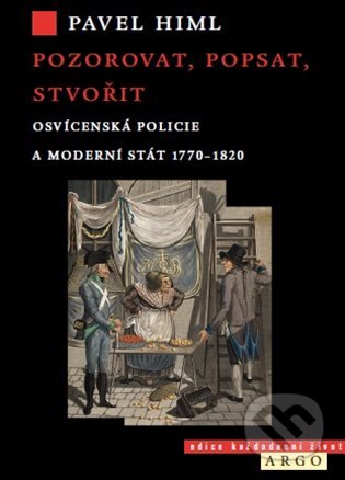 E-kniha: Pozorovat, popsat, stvořit (Pavel Himl). Argo, 2020 E-kniha: Pozorovat, popsat, stvořit (Pavel Himl). Argo, 2020