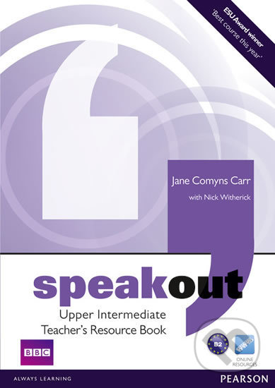 Kniha: Speakout Upper Intermediate Teacher´s Book (Jane Comyns Carr a Nick Witherick). Pearson, 2011 Kniha: Speakout Upper Intermediate Teacher´s Book (Jane Comyns Carr a Nick Witherick). Pearson, 2011