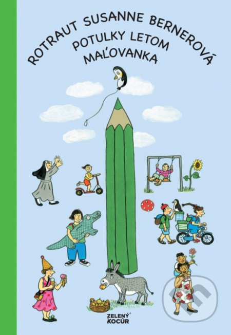 Kniha: Potulky letom - maľovanka (Rotraut Susanne Berner). Zelený kocúr, 2020 Kniha: Potulky letom - maľovanka (Rotraut Susanne Berner). Zelený kocúr, 2020