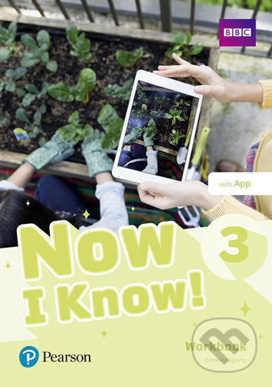 Kniha: Now I Know 3 Workbook with App (Catherine Zgouras). Pearson, 2019 Kniha: Now I Know 3 Workbook with App (Catherine Zgouras). Pearson, 2019