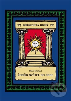Kniha: Žebřík světel do nebe (Mistr Eckhart). Vodnář, 2020 Kniha: Žebřík světel do nebe (Mistr Eckhart). Vodnář, 2020