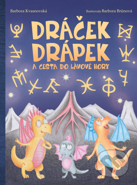 E-kniha: Dráček Drápek a Cesta do Lávové hory (Barbora Kvasnovská). Pointa, 2020 E-kniha: Dráček Drápek a Cesta do Lávové hory (Barbora Kvasnovská). Pointa, 2020