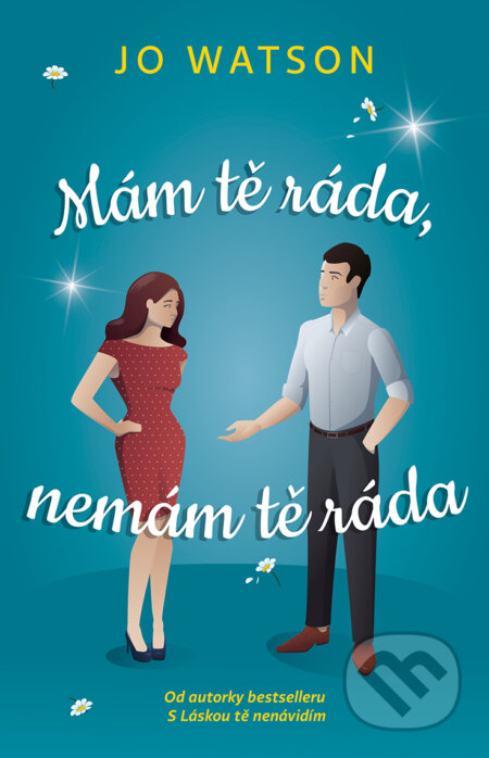 E-kniha: Mám tě ráda, nemám tě ráda (Jo Watson). Red, 2020 E-kniha: Mám tě ráda, nemám tě ráda (Jo Watson). Red, 2020