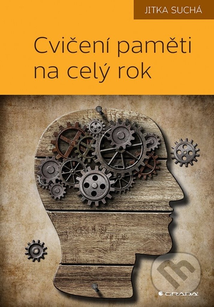 Kniha: Cvičení paměti na celý rok (Jitka Suchá). Grada, 2021 Kniha: Cvičení paměti na celý rok (Jitka Suchá). Grada, 2021