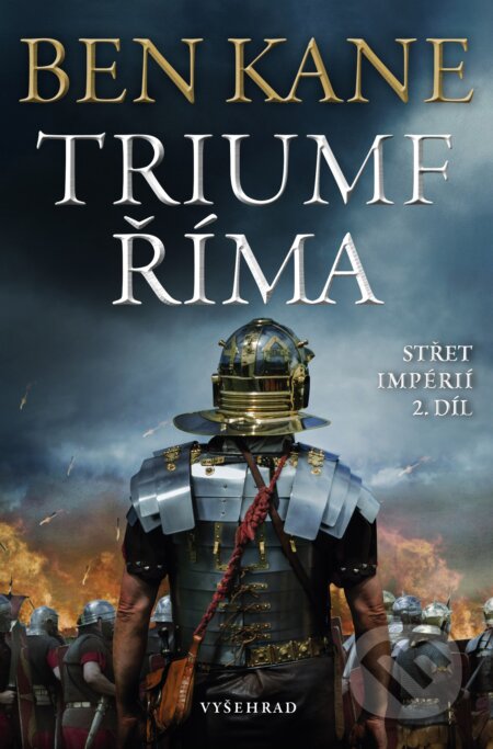 E-kniha: Triumf Říma (Ben Kane). Vyšehrad, 2020 E-kniha: Triumf Říma (Ben Kane). Vyšehrad, 2020