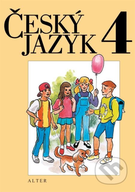 Kniha: Český jazyk pro 4. ročník ZŠ (Alter). Alter, 2020 Kniha: Český jazyk pro 4. ročník ZŠ (Alter). Alter, 2020