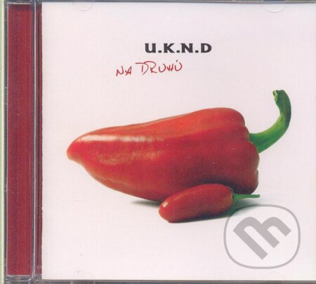 Hudobné CD: U.K.N.D.: Na druhú (Opus). Opus, 2015 Hudobné CD: U.K.N.D.: Na druhú (Opus). Opus, 2015