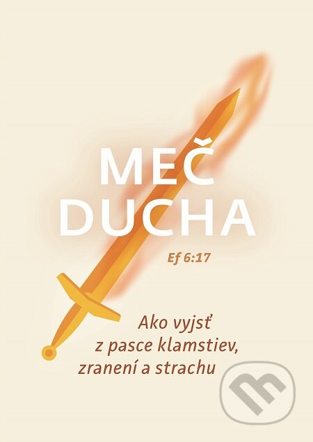 E-kniha: Meč ducha (Christian Project Support). Christian Project Support, 2020 E-kniha: Meč ducha (Christian Project Support). Christian Project Support, 2020