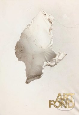 Kniha: ART FOND (Katarína Bajcurová a Kristína Zaťko Jarošová). Slovart, 2020 Kniha: ART FOND (Katarína Bajcurová a Kristína Zaťko Jarošová). Slovart, 2020