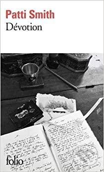 Kniha: Dévotion (Patti Smith). Gallimard, 2020 Kniha: Dévotion (Patti Smith). Gallimard, 2020