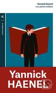 Kniha: Les petits soldats (Yannick Haenel). Folio, 2020 Kniha: Les petits soldats (Yannick Haenel). Folio, 2020