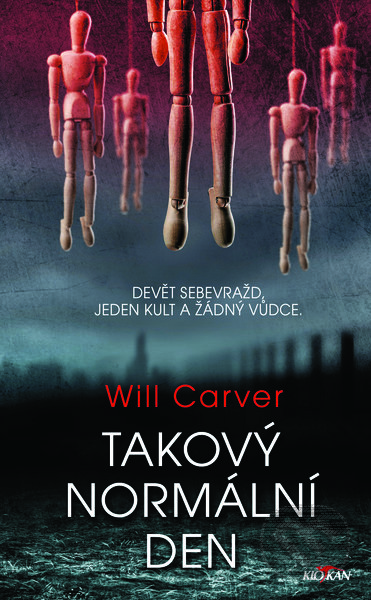 Kniha: Takový normální den (Will Carver). Alpress, 2020 Kniha: Takový normální den (Will Carver). Alpress, 2020