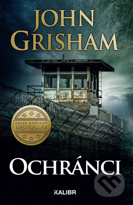 E-kniha: Ochránci (John Grisham). Kalibr, 2020 E-kniha: Ochránci (John Grisham). Kalibr, 2020