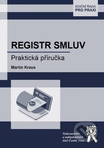 Kniha: Registr smluv (Martin Kraus). Aleš Čeněk, 2020 Kniha: Registr smluv (Martin Kraus). Aleš Čeněk, 2020