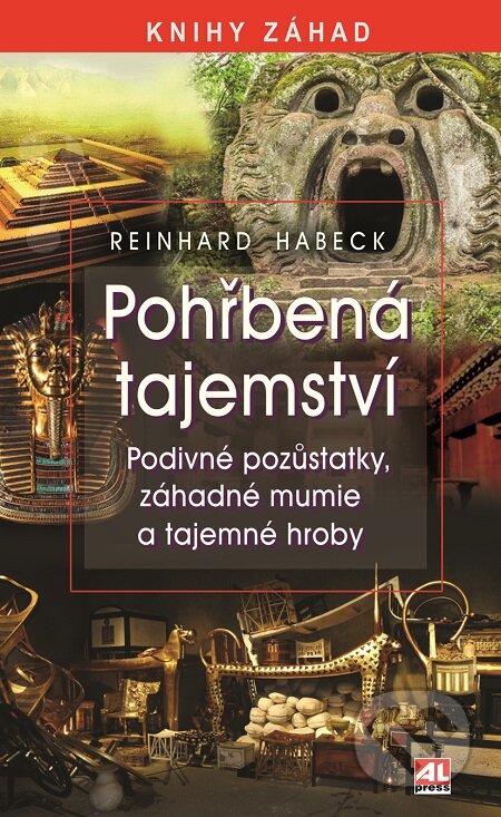 E-kniha: Pohřbená tajemství (Reinhard Habeck). Alpress, 2020 E-kniha: Pohřbená tajemství (Reinhard Habeck). Alpress, 2020