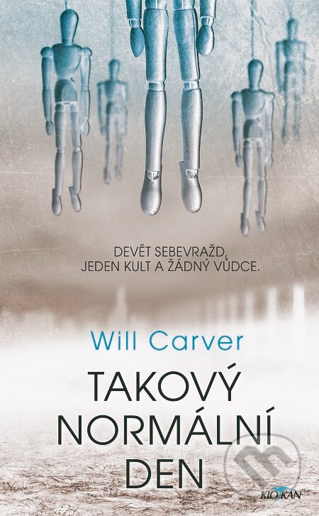 E-kniha: Takový normální den (Will Carver). Alpress, 2020 E-kniha: Takový normální den (Will Carver). Alpress, 2020