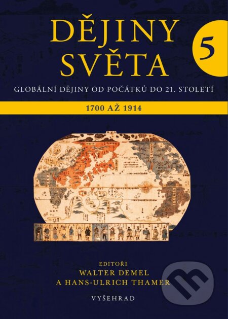 E-kniha: Dějiny světa 5 (Hans-Ulrich Thamer a Walter Demel). Vyšehrad, 2014 E-kniha: Dějiny světa 5 (Hans-Ulrich Thamer a Walter Demel). Vyšehrad, 2014