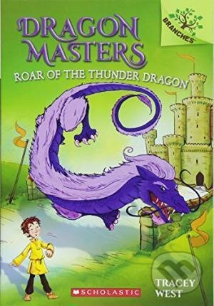 Kniha: Roar of the Thunder Dragon (Tracey West). Scholastic, 2017 Kniha: Roar of the Thunder Dragon (Tracey West). Scholastic, 2017