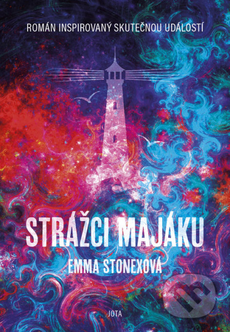 Kniha: Strážci majáku (Emma Stonex). Jota, 2021 Kniha: Strážci majáku (Emma Stonex). Jota, 2021