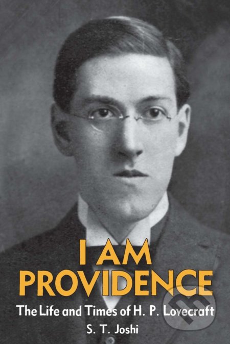 Kniha: I Am Providence (Volume 1) (S. T. Joshi). Hippocampus, 2013 Kniha: I Am Providence (Volume 1) (S. T. Joshi). Hippocampus, 2013
