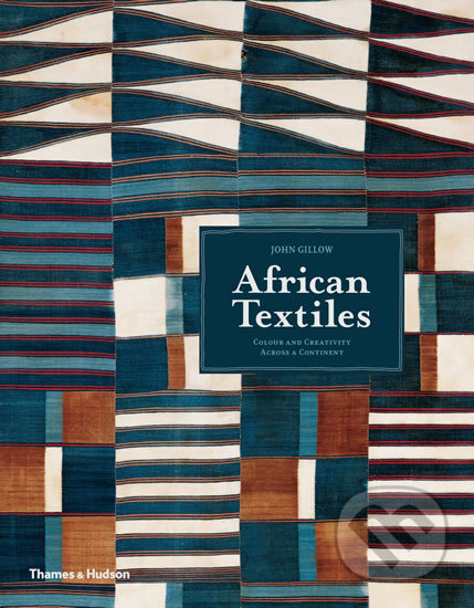 Kniha: African Textiles (John Gillow). , 2016 Kniha: African Textiles (John Gillow). , 2016