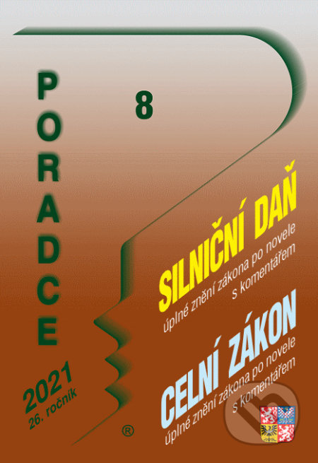 Poradce č. 8/2021 (Poradce s.r.o.). Poradce s.r.o., 2020 Poradce č. 8/2021 (Poradce s.r.o.). Poradce s.r.o., 2020