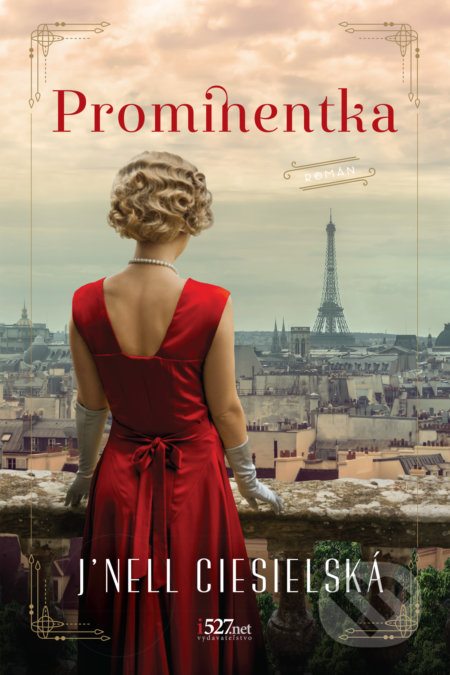 Kniha: Prominentka (J’Nell Ciesielski), 2021 Kniha: Prominentka (J’Nell Ciesielski), 2021