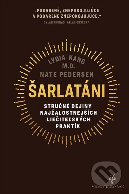 E-kniha: Šarlatáni (Lydia Kang a Nate Pedersen). Rak, 2020 E-kniha: Šarlatáni (Lydia Kang a Nate Pedersen). Rak, 2020
