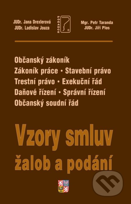 Kniha: Vzory smluv, žalob a podání 2020 (Poradce s.r.o.). Poradce s.r.o., 2020 Kniha: Vzory smluv, žalob a podání 2020 (Poradce s.r.o.). Poradce s.r.o., 2020
