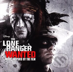 The Lone Ranger: Wanted (Soundtrack), Universal Music, 2013