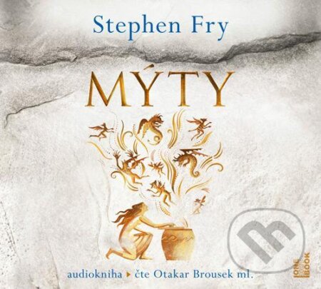 Audiokniha: Mýty (Stephen Fry). OneHotBook, 2020 Audiokniha: Mýty (Stephen Fry). OneHotBook, 2020