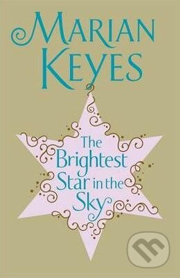 Kniha: Brightest Star in the Sky (Marian Keyes). Penguin Books, 2009 Kniha: Brightest Star in the Sky (Marian Keyes). Penguin Books, 2009