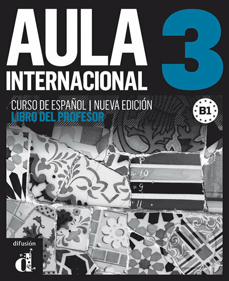 Aula internacional Nueva edición 3 (B1) – Libro del profesor, Klett, 2014