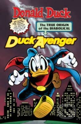 Kniha: Donald Duck The Diabolical Duck Avenger (Jonathan Gray, Rodolfo Cimino, Guido Martina a Barbara Else). , 2015 Kniha: Donald Duck The Diabolical Duck Avenger (Jonathan Gray, Rodolfo Cimino, Guido Martina a Barbara Else). , 2015