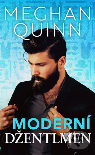 Kniha: Moderní džentlmen (Meghan Quinn). Baronet, 2021 Kniha: Moderní džentlmen (Meghan Quinn). Baronet, 2021
