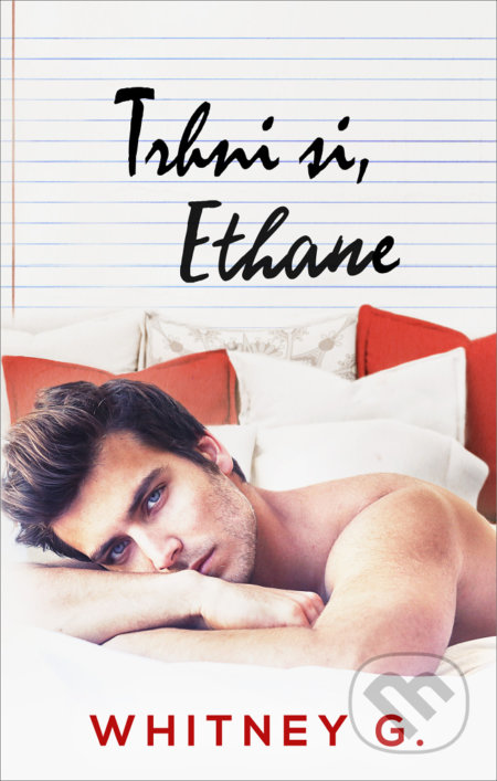 Kniha: Trhni si, Ethane (Whitney G.). Baronet, 2021 Kniha: Trhni si, Ethane (Whitney G.). Baronet, 2021