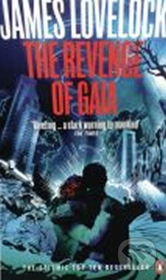 Kniha: Revenge of Gaia (James Lovelock). Penguin Books, 2007 Kniha: Revenge of Gaia (James Lovelock). Penguin Books, 2007