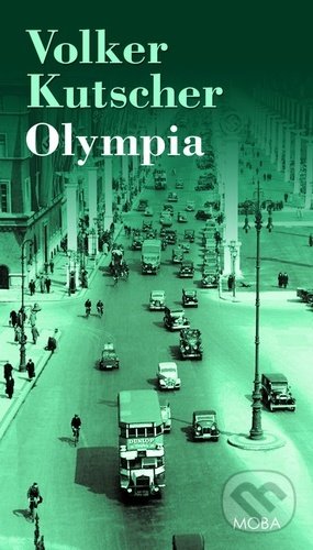 Kniha: Olympia (Volker Kutscher). Moba, 2021 Kniha: Olympia (Volker Kutscher). Moba, 2021