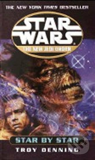 Kniha: Star Wars: The New Jedi Order: Star by Star (Troy Denning). Random House, 2002 Kniha: Star Wars: The New Jedi Order: Star by Star (Troy Denning). Random House, 2002