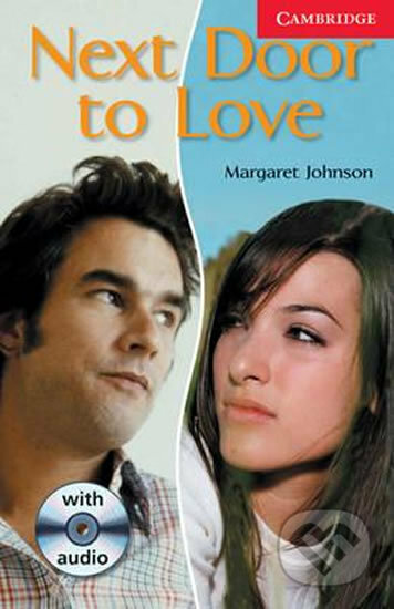 Kniha: Camb Eng Readers Lvl 1: Next Door to Love: T. Pk with CD (Margaret Johnson). Cambridge University Press, 2009 Kniha: Camb Eng Readers Lvl 1: Next Door to Love: T. Pk with CD (Margaret Johnson). Cambridge University Press, 2009