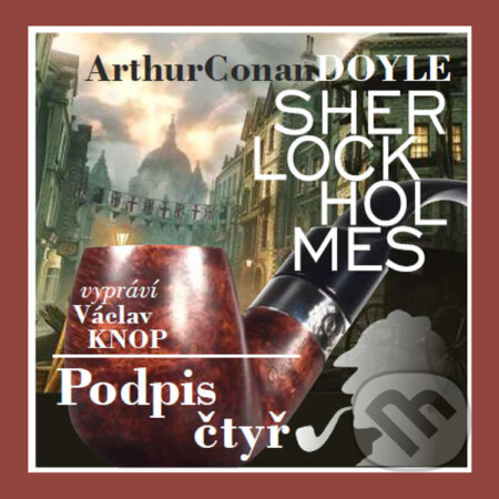 Audiokniha: Podpis čtyř (komplet) (Arthur Conan Doyle). Kanopa, 2020 Audiokniha: Podpis čtyř (komplet) (Arthur Conan Doyle). Kanopa, 2020