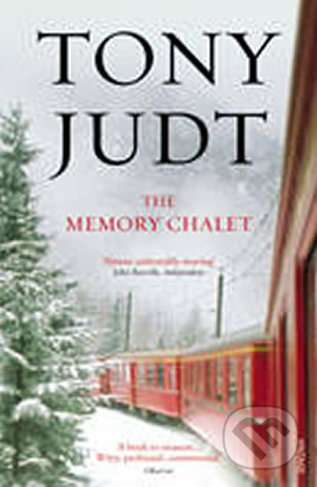 Kniha: The Memory Chalet (Tony Judt). Vintage, 2011 Kniha: The Memory Chalet (Tony Judt). Vintage, 2011